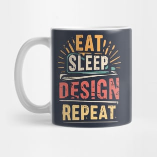 Eat Sleep Design Repeat Mug